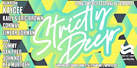 Strictly Deep BH Sunday Festival Afterparty - Kaycee + Kaily & Eric Brown & tickets