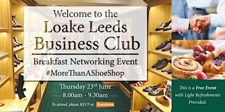 Loake Leeds Spring networking event tickets