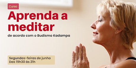 [ONLINE] Aprenda a meditar de acordo com o Budismo Kadampa ingressos