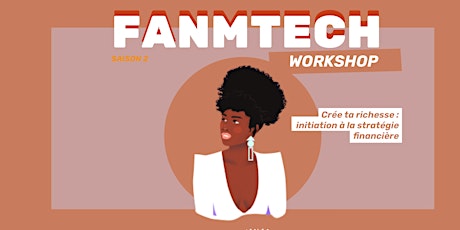 FANMTECH S2Ep.6 | Le Workshop des femmes noires dans la Tech billets