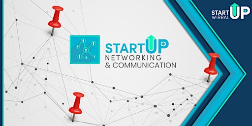 StartUp Wirral: Networking and Communication Workshop