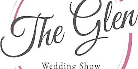 The Glen Wedding Show tickets