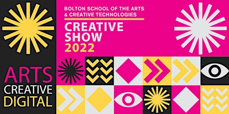 School of Art & Creative Technologies Creative Show 2022 - Preview Evening primary image