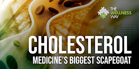 Cholesterol: Medicine's Biggest Scapegoat tickets
