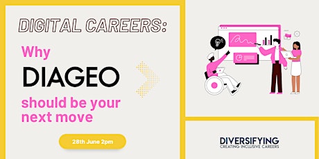 Digital Careers: Why Diageo should be your next move tickets