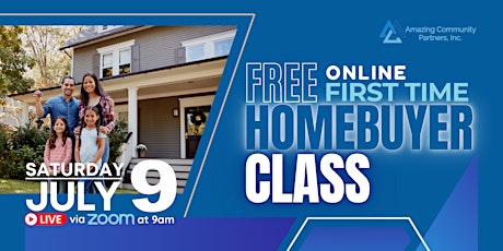JULY 2022 (ONLINE) - HUD Approved First Time Home Buyer Class tickets