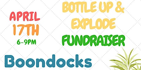 Bottle Up & Explode fundraiser primary image