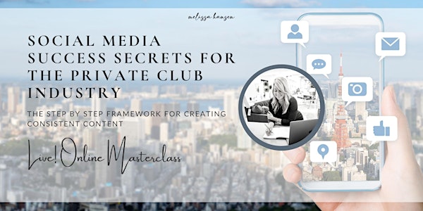 Social Media Success Secrets for the Private Club Industry