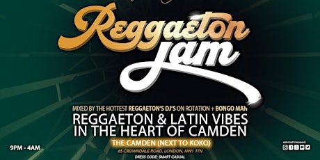 Reggaeton Jam // Every Friday // The Camden (Next to Koko) // 4am Close tickets