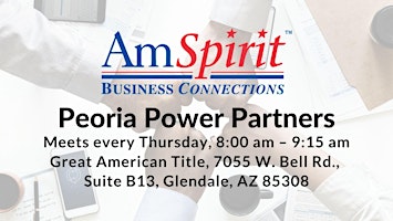AmSpirit Business Connections: New Chapter Meets In Glendale, AZ!