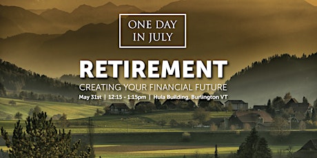 Retirement: Creating Your Financial Future tickets