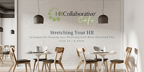 Collaborative Cafe: Stretching Your HR tickets