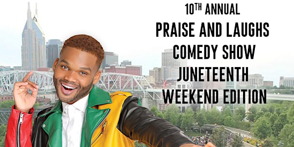 10th Annual Praise and Laughs Comedy Show