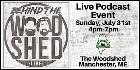 Image principale de Behind The Woodshed - Live Podcast Event