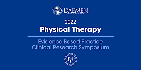 2022 Evidence Based Practice Clinical  Research  Symposium