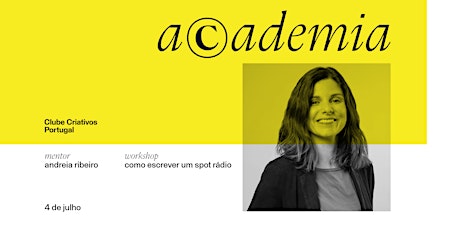 WORKSHOP: "Como escrever um spot de rádio" com Andreia Ribeiro bilhetes