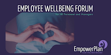 Employee Wellbeing Forum- for HR and Management