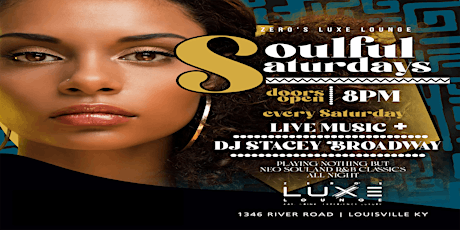 Soulful Saturday's at Zero's Luxe Lounge tickets