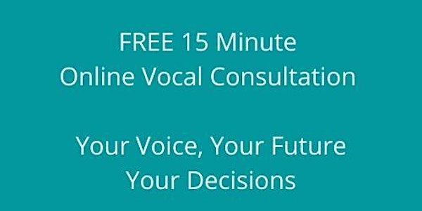 FREE 15 Minute Online Vocal Consultation