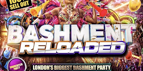 Bashment Reloaded - Shoreditch Party tickets