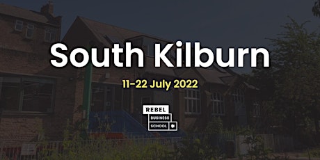 South Kilburn - How to Start a Business | Rebel Business School tickets