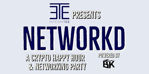 Integritee Presents NETWORKD "A Crypto Happy Hour" | Consensus 2022
