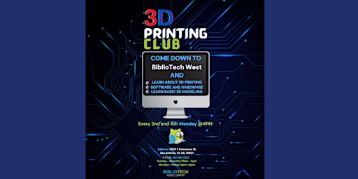 3D Printing Club - BiblioTech West