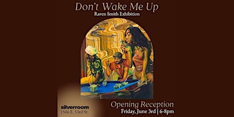 Don't Wake Me Up - Exhibition Opening tickets