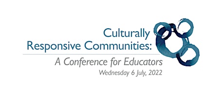 Culturally Responsive Schools: A Conference for Educators. DAYTIME EVENT entradas