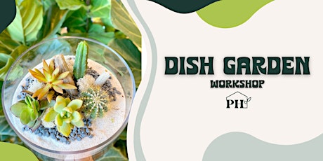 Succulent Dish Garden Workshop tickets
