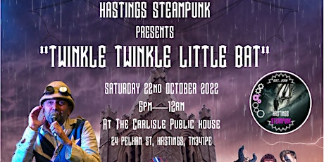 Hastings Steampunk   "Twinkle Twinkle Little Bat" tickets