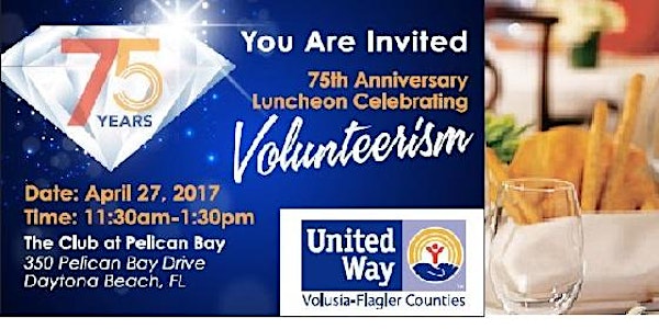 United Way 75th Anniversary Celebrating Volunteerism