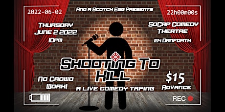 Shooting to Kill - A Live Comedy Taping! tickets