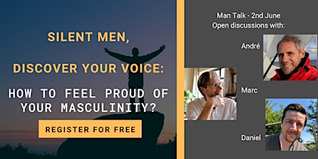 Silent Men, Discover Your Voice: How To Feel Proud Of Your Masculinity tickets