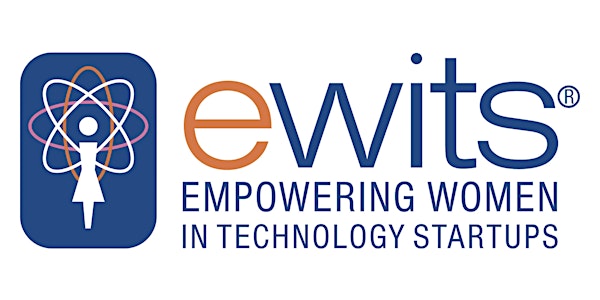 Empowering Women in Technology Startups (Ewits®) Information Session