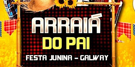 ARRAIA DO PAI - GALWAY tickets