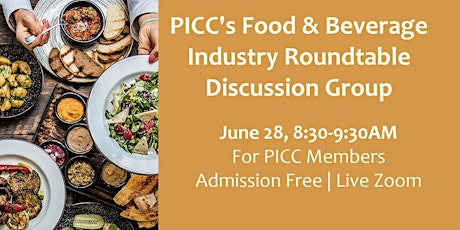 PICC's Food & Beverage Roundtable Discussion Group tickets