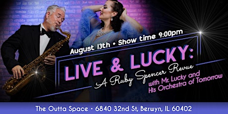 Live & Lucky: Live Band Burlesque tickets