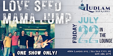 Love Seed Mama Jump in Sea Isle City tickets