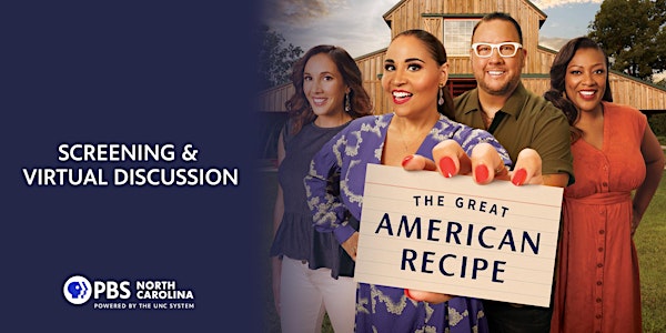 PBS NC Preview Screening of The Great American Recipe and Q+A
