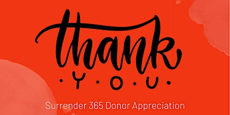 Surrender 365 Donor Appreciation primary image
