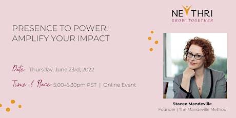 Presence to Power: Amplify Your Impact primary image