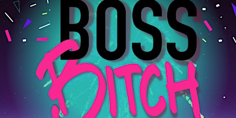 BOSS Bitch: A Solo Art Exhibition by Tanya Herrera Starts June 4th tickets