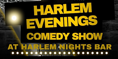 Harlem Evenings Comedy Show tickets
