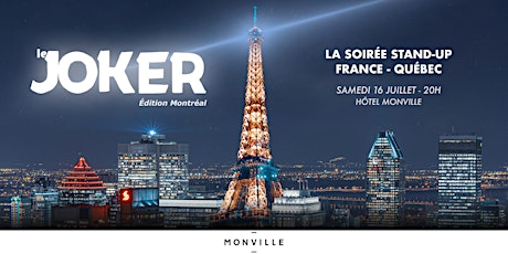LE JOKER X MONVILLE (SPÉCIALE ÉDITION ESTIVALE) tickets