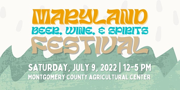 2022 Maryland Beer, Wine, & Spirits Festival