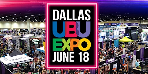 UBU Expo Dallas! "You be You!" Sports & Lifestyle Expo"