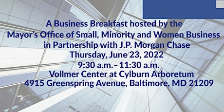 A Business Breakfast hosted by  Mayor's Office  & J.P. Morgan Chase tickets