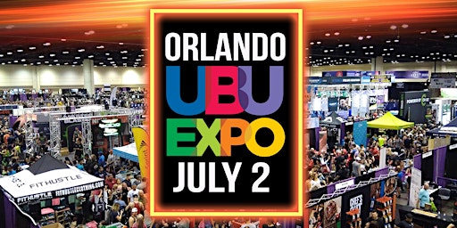 UBU Expo Orlando! "You Be You! Sports & Lifestyle Expo"