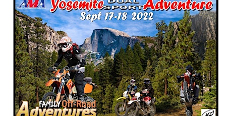 Yosemite Dual Sport Adventure 2022 - September 17th & 18th tickets